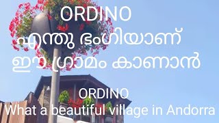 ORDINOഎന്തു ഭംഗിയാണ് ഈ ഗ്രാമം കാണാൻ one of the beautiful village in Andorra about Andorra malayalam