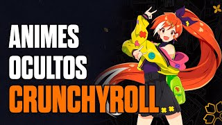 ANIMES ESCONDIDOS EN CRUNCHYROLL QUE DEBES VER |#anime #manga | Mao_XX