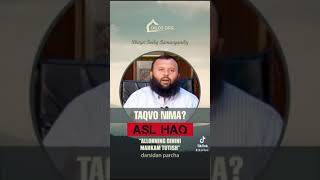 Shayx Sodiq Samarqandi- Taqvo nima? / Шайх Содиқ Самарқандий- Тақво нима?   #aslhaq #islom  #uzb