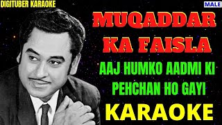 AAJ HUMKO AADMI KI PEHCHAN HO GAYI #DigituberKaraoke #MukaddarKaFaisla #KishoreKumar