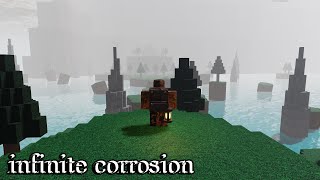 Roblox - INFINITE CORROSION by E D I T H