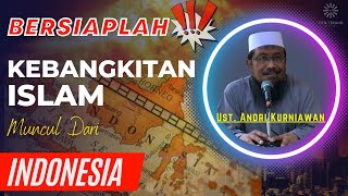 Ustadz Andri Kurniawan Terbaru 2023 Full - Kebangkitan Islam Global Akan Muncul dari Indonesia