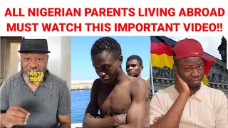 A Message To All Nigerian Parents In UK, Europe,  Canada, USA, Must Watch Video #trending #migrants