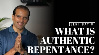 What Is Authentic Repentance