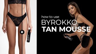 How to use TAN MOUSSE | BYROKKO Fake Tan