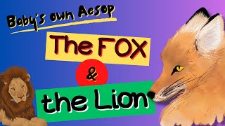 The Fox & The Lion | Baby's Own AESOP