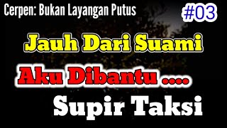 Cerpen Buk4n Layangan Putus Part 03