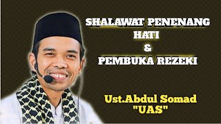 Shalawat pembuka rezeki penenang hati ust Abdul Somad