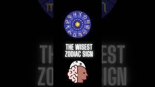 The Wisest Zodiac Signs