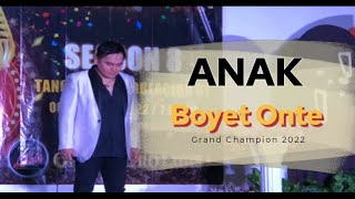 ANAK COVER BY BOYET ONTE I BATTLE OF THE CHAMPION 2022 GRAND WINNER