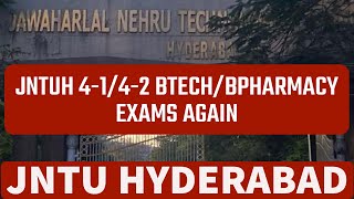 JNTUH 4-1/4-2 BTECH/BPHARMACY EXAMS AGAIN#jntuh