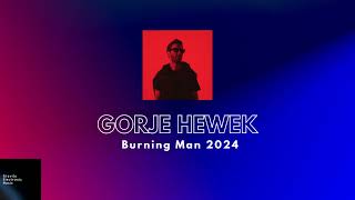 Gorje Hewek | Burning Man 2024