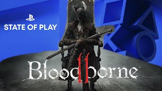 Bloodborne 2 au State of Play de Septembre ? - RPG News Août 2024