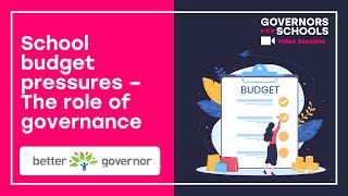 School budget pressures – The role of governance (with Better Governor)