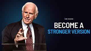 Become The Strongest Version Of You | Jim Rohn Powerful Motivational Speech