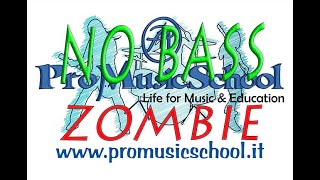 ZOMBIE  bass backing track - no bass