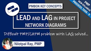 What is LEAD and LAG in PROJECT MANAGEMENT? |Network Diagram| Project Schedule Management| PMP/CAPM