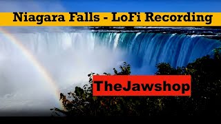 Niagara Falls - LoFi Recording