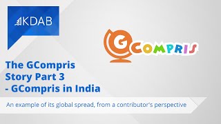 GCompris in India - An Example of Its Global Spread, from a Contributor's Perspective.