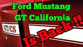 Finally Ford Mustang GT California Is Back !!