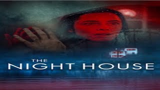 THE NIGHT HOUSE EXPLAINED