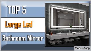 ✅ 5 Best Large Led Bathroom Mirror of 2023