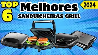 Melhores Sanduicheiras Grill do Mercado! Top 6 Custo Benefício!