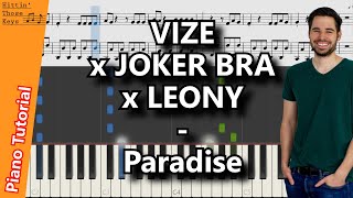 VIZE x JOKER BRA x LEONY - Paradise | Piano Tutorial