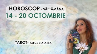 HOROSCOP 14 - 20 OCTOMBRIE/ Săptămanal TAROT - Alege Zodia/ Interactiv - Util - Atenție