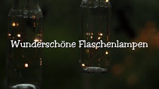 Wundervolle Flaschenlampen