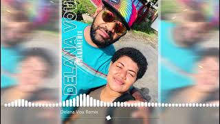 Dj Wise - Delana Vou [remix] #idaman