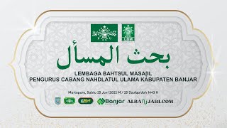 Bahtsul Masa'il PCNU Kab.Banjar