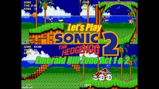 Let's Play Sonic The Hedgehog 2 - Emerald Hill Zone Act 1 & 2 - Playthrough Adventures