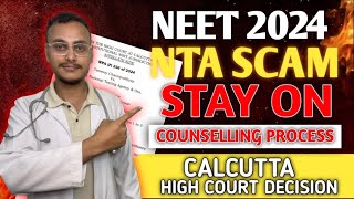 Calcutta High Court Released Stay Order on NEET 2024 Counselling | NEET 2024 Scam |#neet2024updates