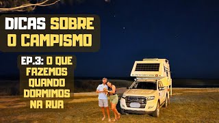 DORMINDO NA RUA COM A CAMPER | O que atentamos quando fazemos WILD CAMPING com a nossa Camper Duaron