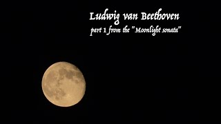 Moonlight sonata by L. v. Beethoven - Part 1 - Melker Stendahl piano