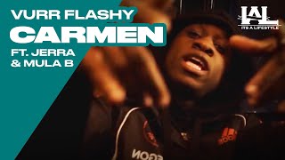 Vurr Flashy - Carmen Ft. Jerra & Mula B