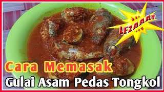 Cara Memasak Asam Padeh Ikan Tongkol