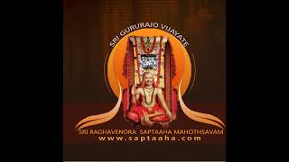 Sri Raghavendra Saptaaha Mahotsava Day 01 Morning session