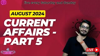 August 24 Most Imp. Current Affairs I Part 5 I CLAT' 25 I MHCET' 24 I Weekly Round Up I Lawcupied