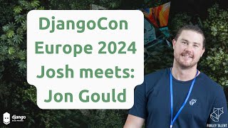 Josh O’Brien meets Jon Gould at DjangoCon Europe