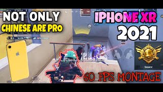 NOT ONLY CHINESE ARE PRO PUBG MOBILE IPHONE XR SMOOTH 60 FPS BEST CLUTCHES MONTAGE 2021