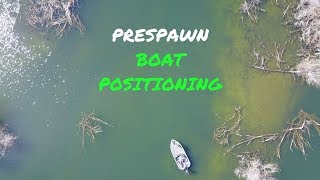 Prespawn Boat Positioning