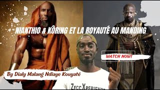 Malang Ndiaye Kouyaté - Génése des Nianthio et Kooring qu Mandé - Nyanchoyaa ning Koring-yaa Manding