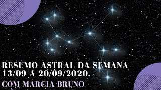 Resumo Astral da Semana - 13/09 a 20/09/2020. #astrologia