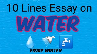 Water || 10 Lines Essay on Water || Necessity of water