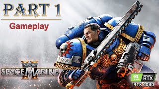 Warhammer 40,000: Space Marine 2 PC Walkthrough | The First One Hour of the Game | RTX 4080 (No Com)