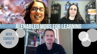 AI Enabled Mobs for Learning with Carolyn Rosé