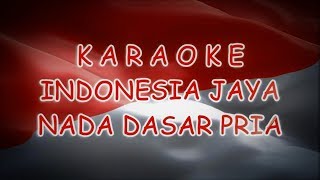 Karaoke Indonesia Jaya Nada Dasar Pria / versi cowok FLS2N