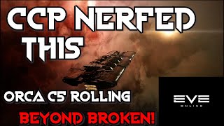 CCP overbuffed C5 rolling with ORCA! - EVE Online wormhole rolling dream